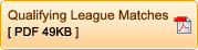 Qualifying League Matches [PDF 49KB]